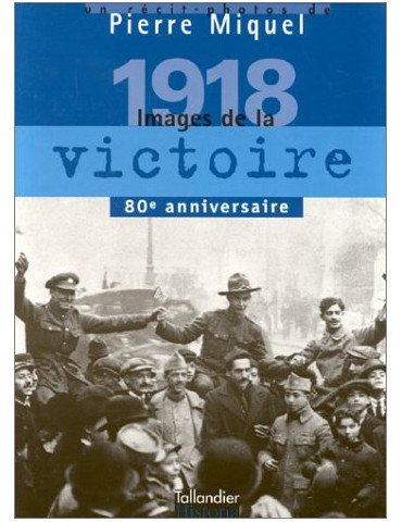 1918, IMAGES DE LA VICTOIRE