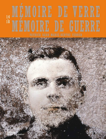 MEMOIRE DE VERRE, MEMOIRE DE GUERRE
