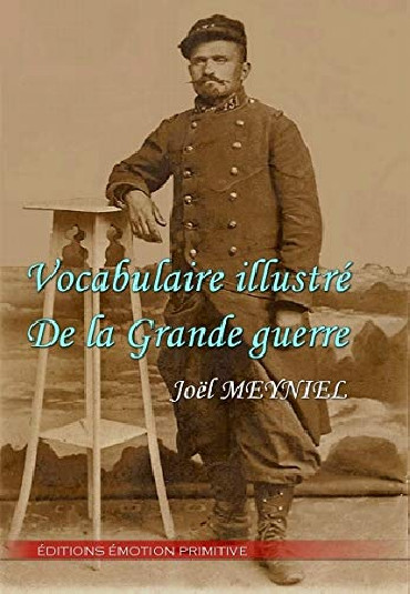 VOCABULAIRE ILLUSTRÉ DE LA GRANDE GUERRE