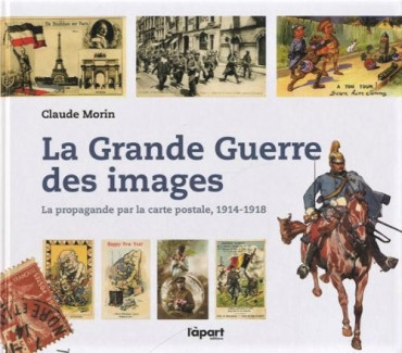 LA GRANDE GUERRE DES IMAGES