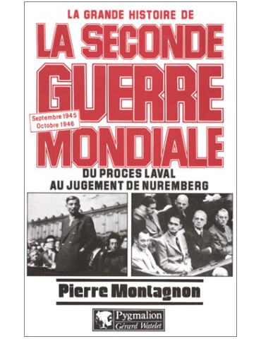 LA GRANDE HISTOIRE DE LA SECONDE GUERRE MONDIALE