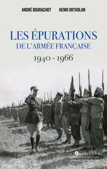 LES EPURATIONS DE L'ARMEE FRANCAISE 1940-1966