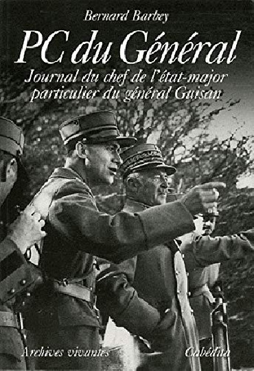 PC DU GENERAL : Journal du chef d'état-major particulier du général Guisan