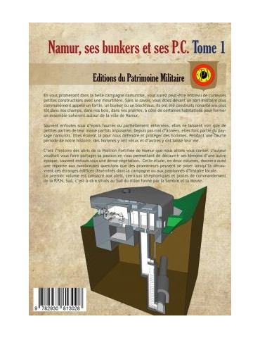 NAMUR, SES BUNKERS ET SES P.C. TOME 1