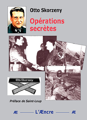 OPERATIONS SECRETES - OTTO SKORZENY