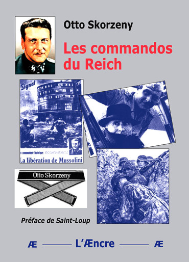 LES COMMANDOS DU REICH - OTTO SKORZENY