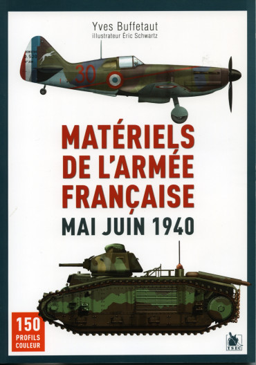MATERIELS DE L'ARMEE FRANCAISE MAI-JUIN 1940