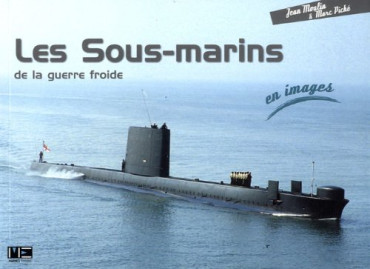 LES SOUS-MARINS DE LA GUERRE FROIDE EN IMAGES