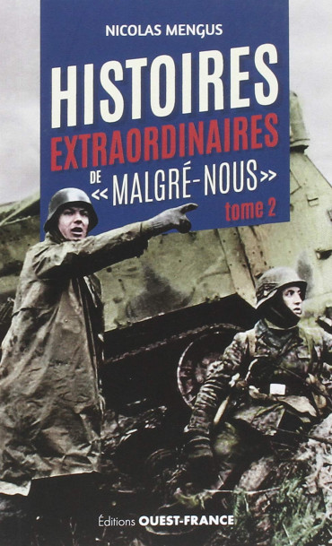 HISTOIRES EXTRAORDINAIRES DE "MALGRÉ-NOUS" TOME 2