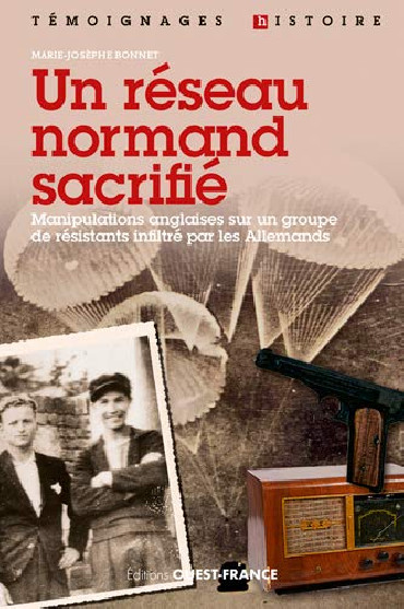 UN RESEAU NORMAND SACRIFIÉ