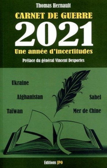 CARNET DE GUERRE 2021 - UNE ANNEE D'INCERTITUDES
