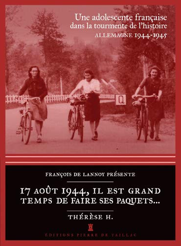 17 AOUT 1944, IL EST GRAND TEMPS DE FAIRE SES PAQUETS...