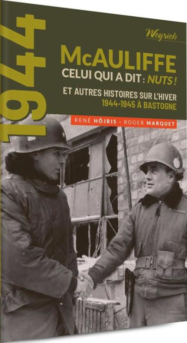 Mc AULIFFE - CELUI QUI A DIT: NUTS !