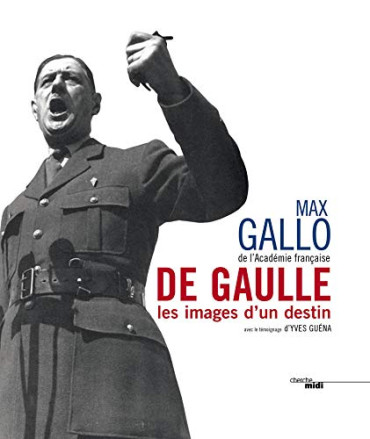 DE GAULLE, LES IMAGES D'UN DESTIN
