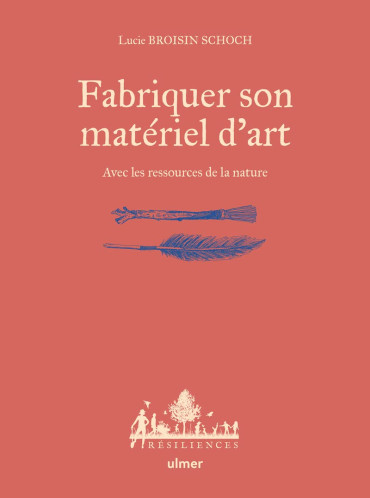 FABRIQUER SON MATÉRIEL D'ART