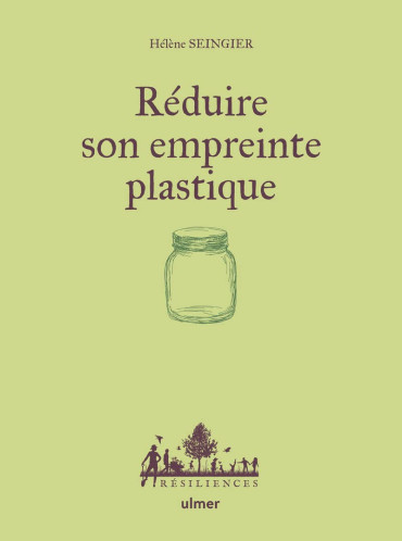 RÉDUIRE SON EMPREINTE PLASTIQUE