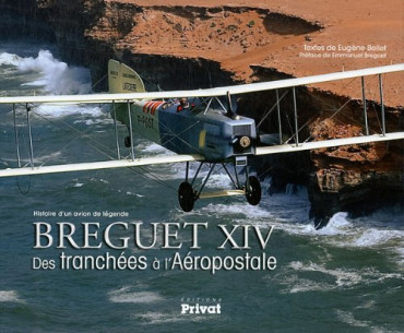 BREGUET XIV, DES TRANCHÉES À L'AÉROPOSTALE