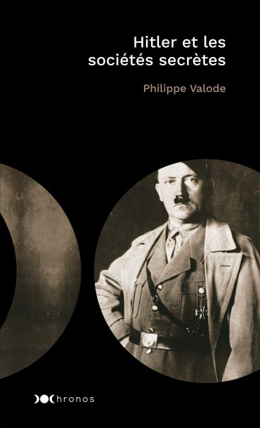 HITLER ET LES SOCIETES SECRETES