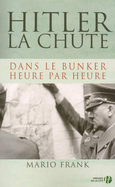 HITLER : LA CHUTE