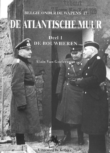 DE ATLANTISCHE MUUR DEEL 1 : DE BOUWHEREN