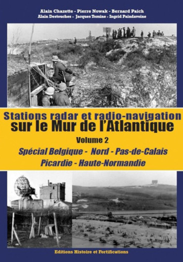 STATIONS RADAR ET RADIO-NAVIGATION SUR LE MUR DE L'ATLANTIQUE VOLUME 2