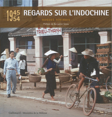 REGARDS SUR L'INDOCHINE 1945-1954
