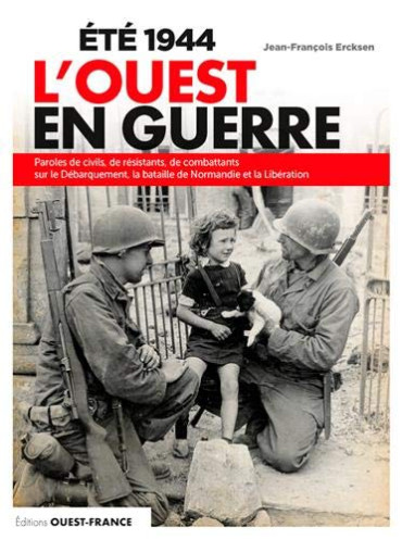 ETE 1944: L'OUEST EN GUERRE