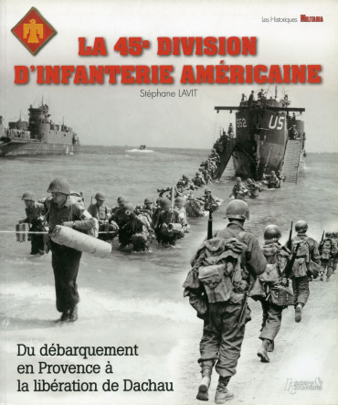 LA 45e DIVISION D'INFANTERIE AMERICAINE