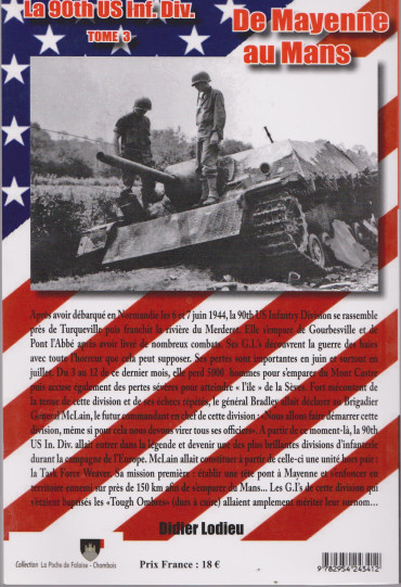 LA 90th US INF. DIV. TOME 3 : DE MAYENNE AU MANS