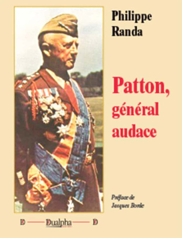 PATTON, GÉNÉRAL AUDACE