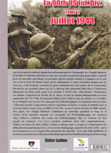 LA 90th US INF. DIV. TOME 2 : JUILLET 44