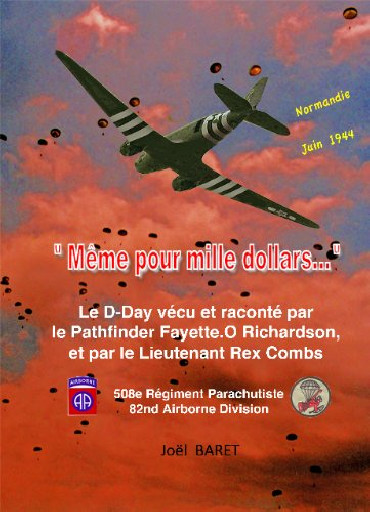 MÊME POUR MILLE DOLLARS... NORMANDIE JUIN 1944
