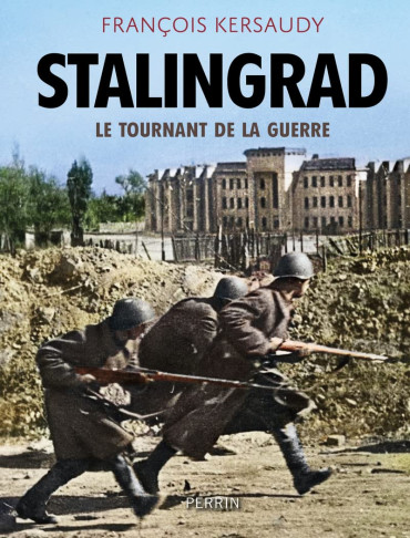 STALINGRAD, LE TOURNANT DE LA GUERRE