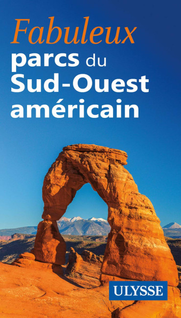 FABULEUX PARCS DU SUD-OUEST AMÉRICAIN