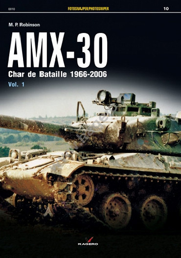 AMX-30 CHAR DE BATAILLE 1966-2006 VOL 1
