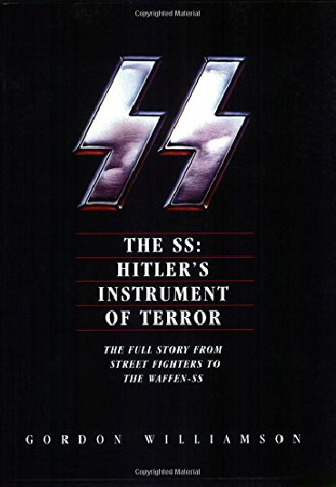 THE SS : HITLER'S INSTRUMENT OF TERROR