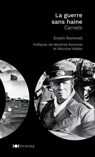 LA GUERRE SANS HAINE : CARNETS DE ERWIN ROMMEL