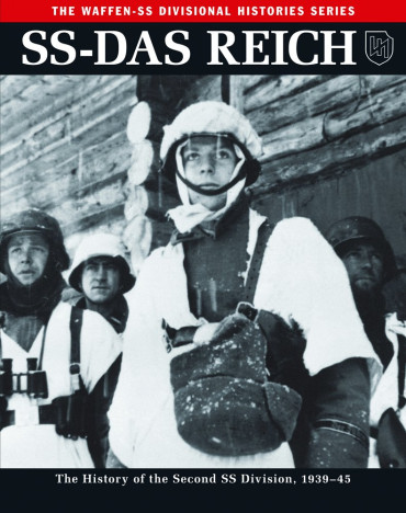 SS-DAS REICH : THE HISTORY OF THE SECOND SS DIVISION, 1939-45