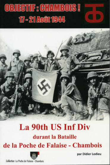 OBJECTIF: CHAMBOIS ! 17-21 AOUT 1944