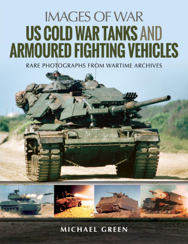 US COLD WAR TANKS AND ARMOURED FIGHTING VEHICLES