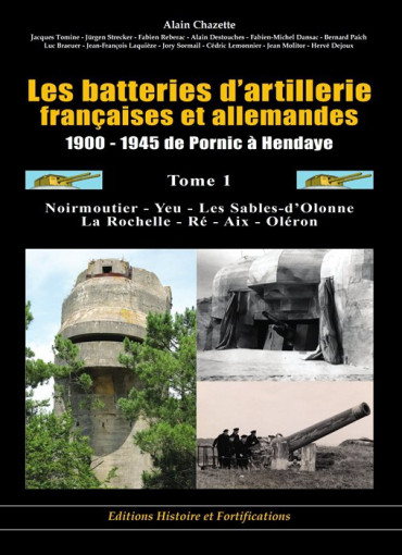 LES BATTERIES D'ARTILLERIE FRANÇAISES ET ALLEMANDES Tome 1