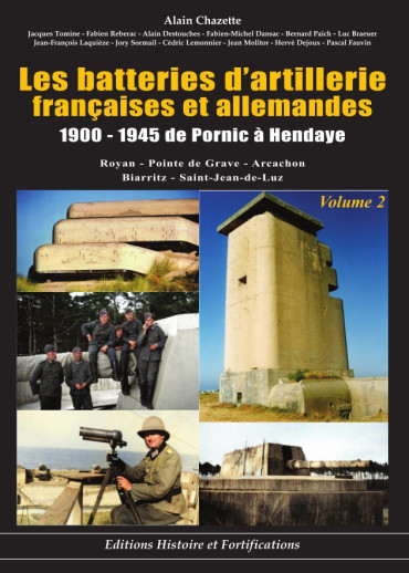 LES BATTERIES D'ARTILLERIE FRANÇAISES ET ALLEMANDES Tome 2