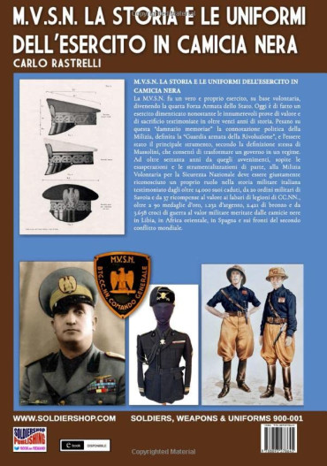M.V.S.N. La storia e le uniformi dell'esercito in camicia nera Vol. 1