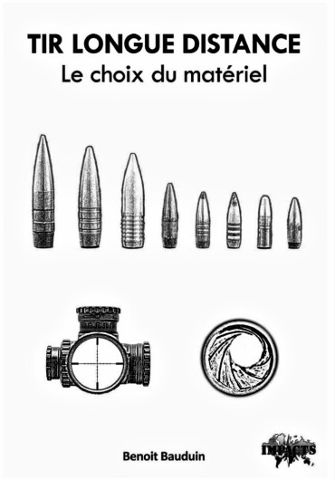 TIR LONGUE DISTANCE: LE CHOIX DU MATÉRIEL