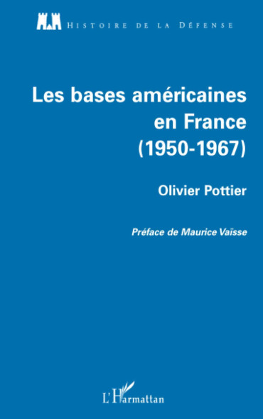 LES BASES AMERICAINES EN FRANCE (1950-1967)