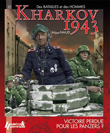 KHARKOV 1943 - VICTOIRE PERDUE POUR LES PANZERS ?