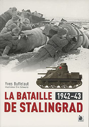 LA BATAILLE DE STALINGRAD 1942-43