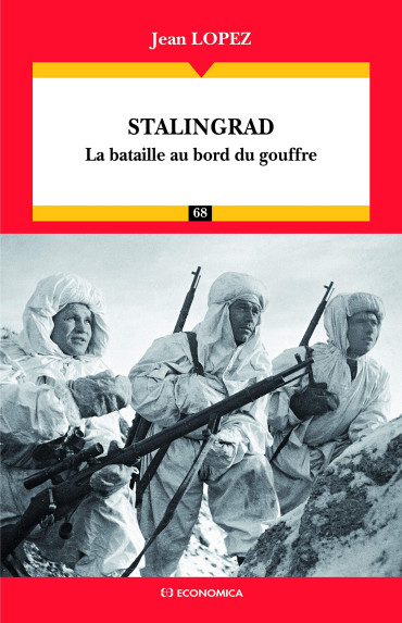 STALINGRAD - LA BATAILLE AU BORD DU GOUFFRE