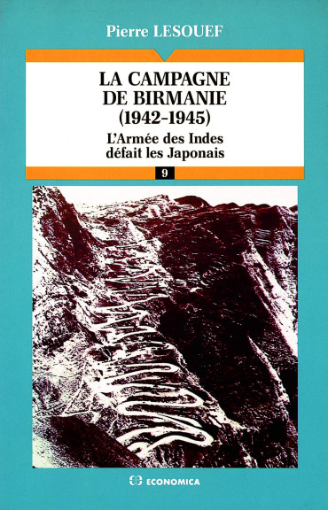 LA CAMPAGNE DE BIRMANIE 1942-45