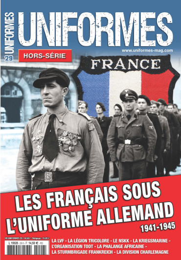 HS UNIFORMES N°29 - LES FRANCAIS SOUS LUNIFORME ALLEMAND 1941-1945 *OCCASION*